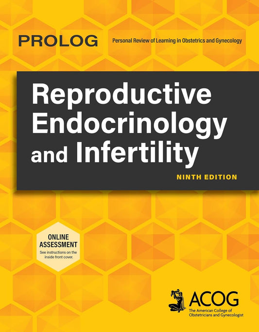 PROLOG: Reproductive Endocrinology and Infertility, 9th Edition