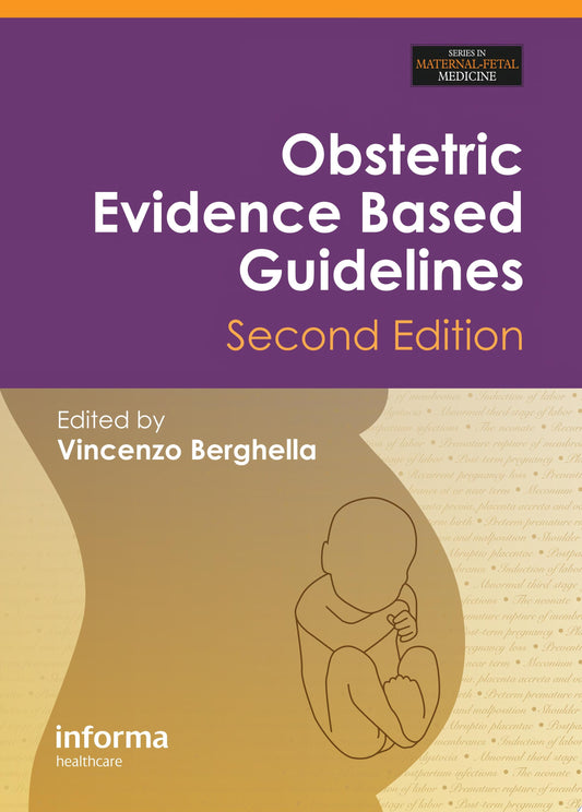 Obstetric Evidence-Based Guidelines, Second Edition