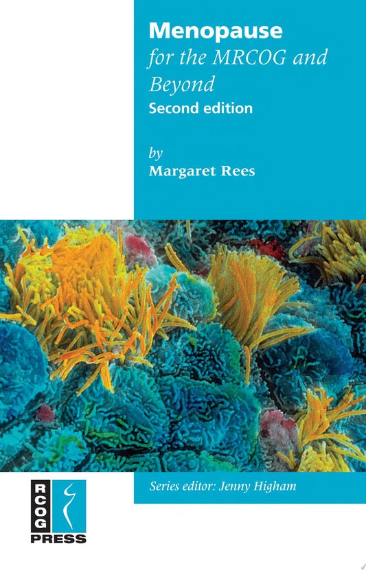 Menopause for the MRCOG and Beyond, 2nd Edition