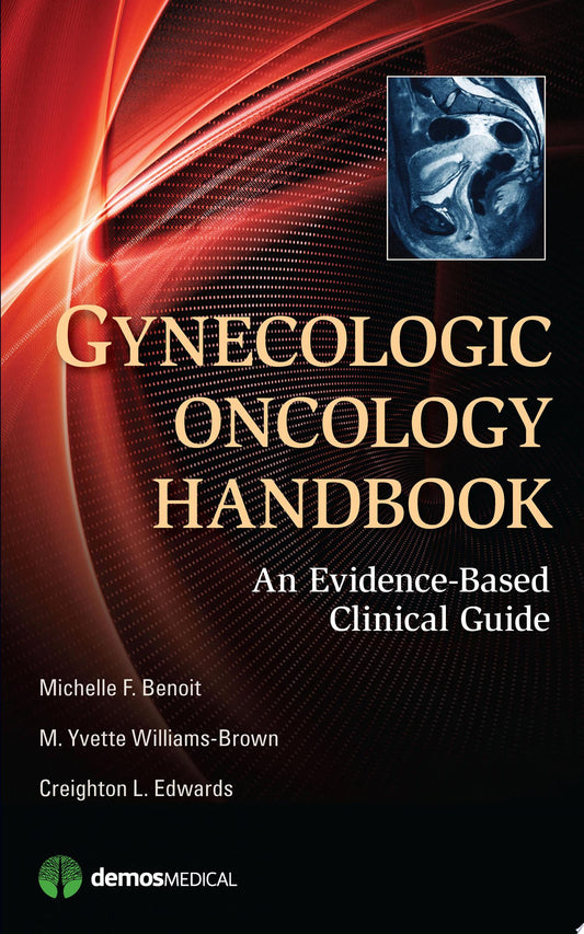 Gynecologic Oncology Handbook: An Evidence-Based Clinical Guide