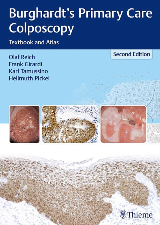 Burghardt’s Primary Care Colposcopy: Textbook and Atlas, 2nd Edition